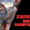 Statistics Behind WWE Championships